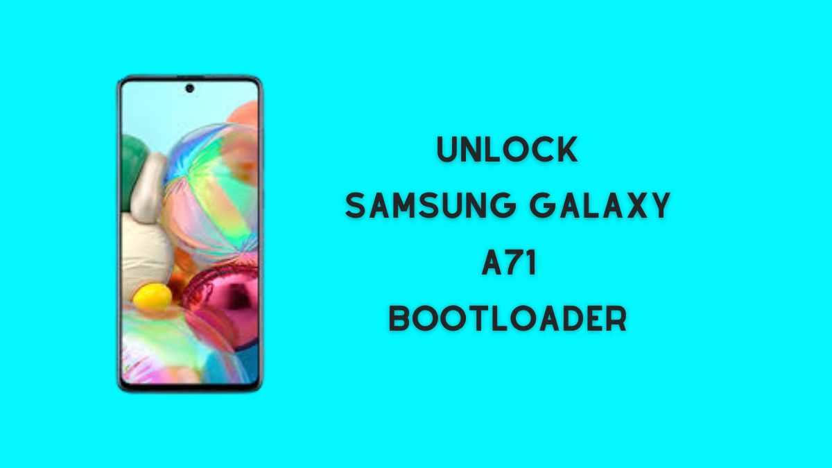 Unlock Samsung Galaxy A71 Bootloader