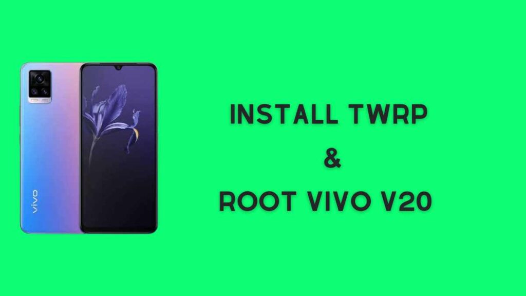 install twrp and Root vivo v20