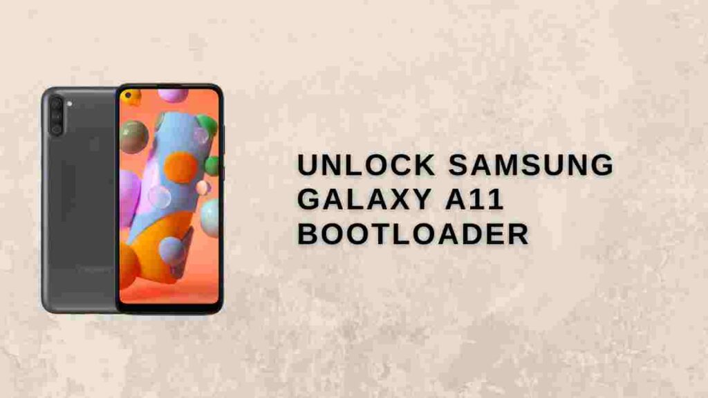 Unlock Samsung Galaxy A11 Bootloader