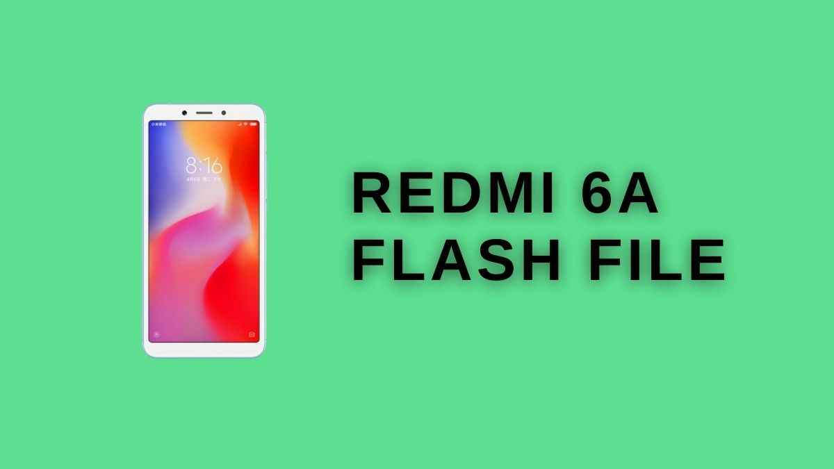 redmi 6a Flash file