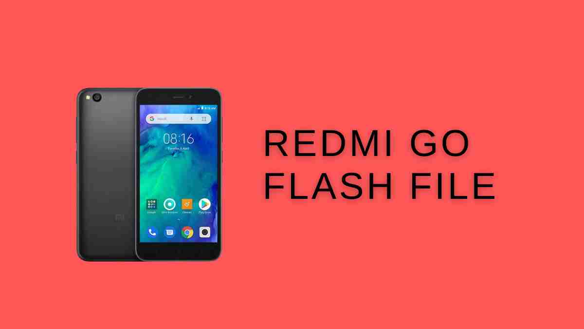 redmi Go Flash file