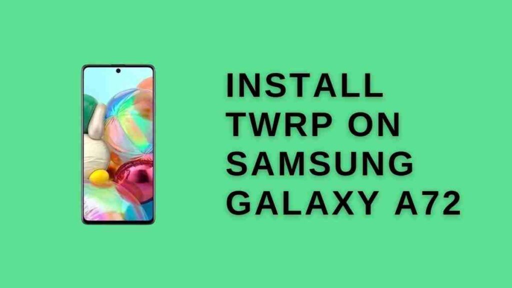 twrp on Samsung Galaxy A72