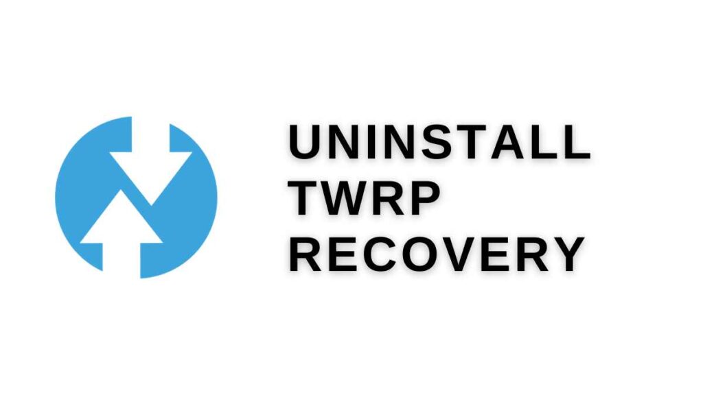 uninstall twrp recovery