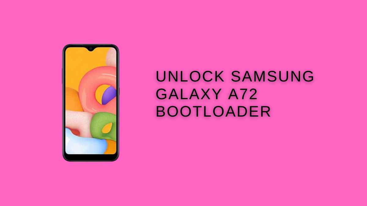Unlock Samsung Galaxy A72 Bootloader