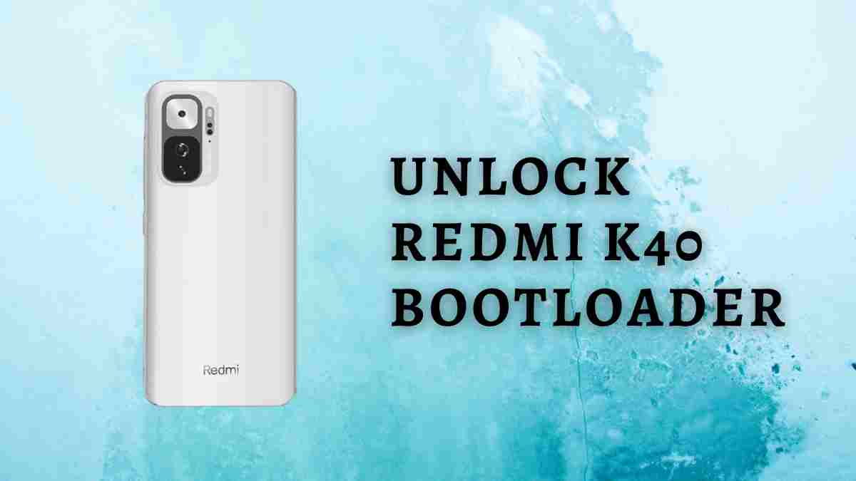 Unlock Redmi K40 bootloader