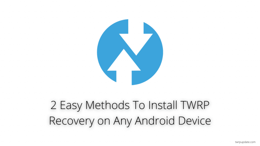 Install TWRP Recovery
